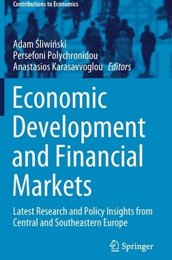 【预订】Economic Development and Financial Markets: Latest Research and Policy Insights from Central and Southeast...
