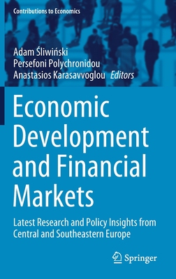 【预订】Economic Development and Financial Markets: Latest Research and Policy Insights from Central and Southeast...