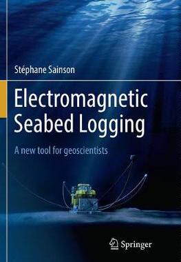 【预订】Electromagnetic Seabed Logging