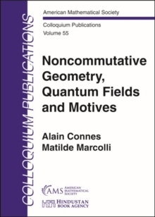 【预订】Noncommutative Geometry, Quantum Fields and Motives 9781470450458