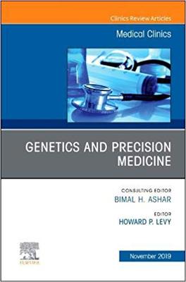 【预售】Genetics and Precision Medicine,An issue of Medical Clinics of North America