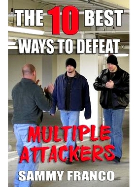 预订 The 10 Best Ways to Defeat Multiple Attackers: 9781941845486