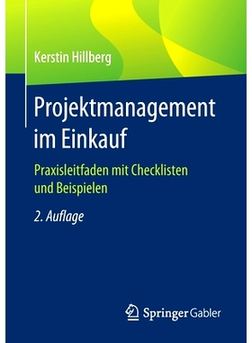 预订 Projektmanagement Im Einkauf: Praxisleitfaden Mit Checklisten Und Beispielen: Praxisleitfaden mit Checklisten und B