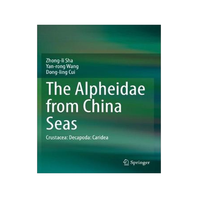 预订 The Alpheidae from China Seas: Crustacea: Decapoda: Caridea