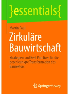 预订 Zirkuläre Bauwirtschaft: Strategien Und Best Practices Für Die Beschleunigte Transformation Des Bausektors