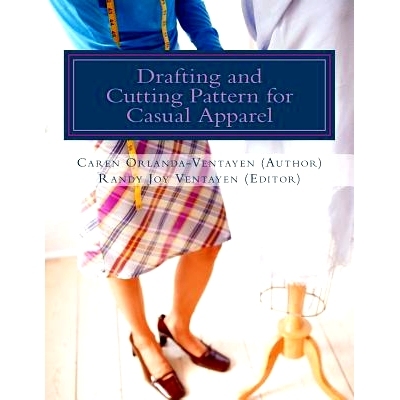 预订 Drafting and Cutting Pattern for Casual Apparel: A Competency-based Learning Material for Dressmaking NC II: 978198