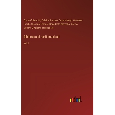 预订 Biblioteca di rartià musicali: Vol. I: 9783385300613