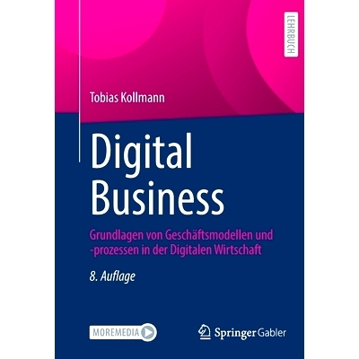 预订 Digital Business: Grundlagen von Geschäftsmodellen und -prozessen in der Digitalen Wirtschaft: 9783658370688
