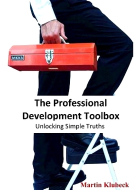 预订 The Professional Development Toolbox: Unlocking simple truths: 9781502368133