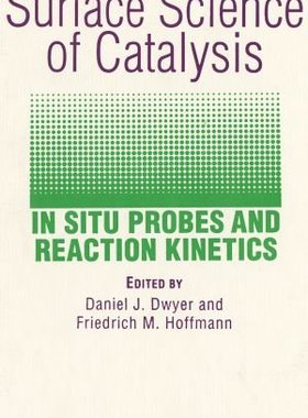 【预订】Surface Science of Catalysis