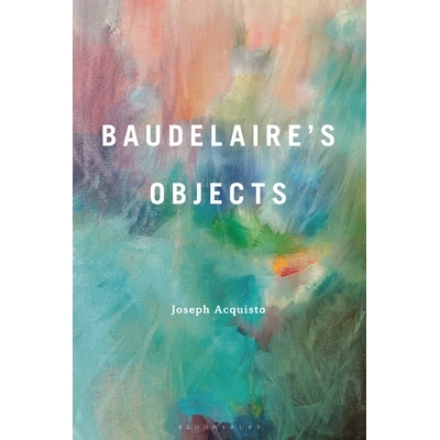 预订 Baudelaire’s Objects 波德莱尔的物 9798765150825