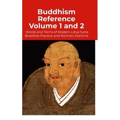 预订 Buddhism Reference Volume 1 and 2: Words and Terms of Buddhist teaching for a modern understanding and practice: 97