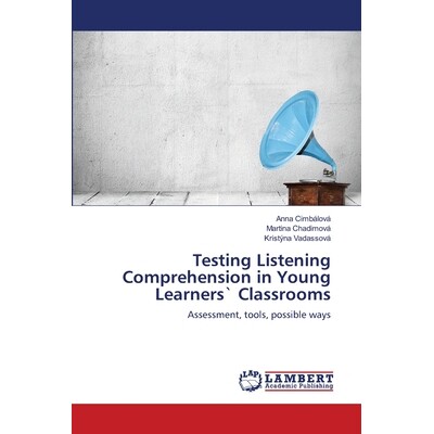 预订 Testing Listening Comprehension in Young Learners Classrooms: 9783659413759