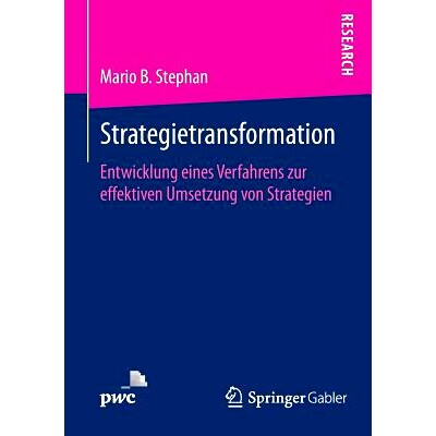预订 Strategietransformation: Entwicklung eines Verfahrens zur effektiven Umsetzung von Strategien 战略转型：有效实施策