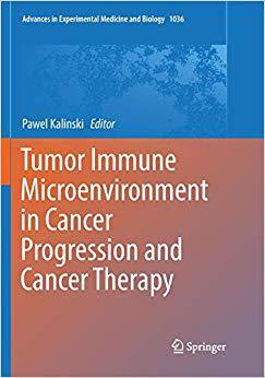 【预售】Tumor Immune Microenvironment in Cancer Progression and Cancer Therapy