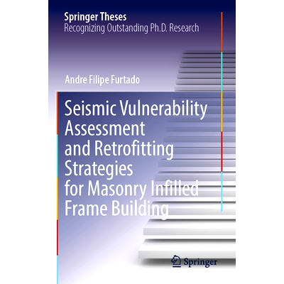 预订 Seismic Vulnerability Assessment and Retrofitting Strategies for Masonry Infilled Frame Building 砌体框架结构地震易