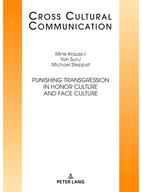 预订 Punishing Transgression in Honor Culture and Face Culture 惩罚荣誉文化和面子文化中的违规行为: 9783631836682