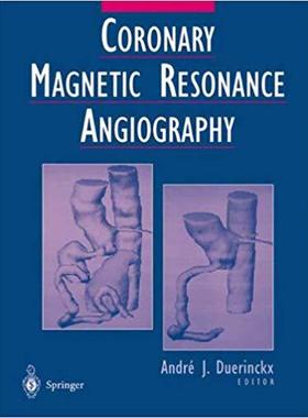 【预订】Coronary Magnetic Resonance Angiography