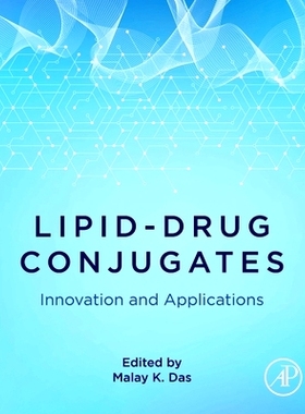 预订 Lipid-Drug Conjugates: Innovation and Applications 脂质-*结合物：创新和应用: 9780443333828