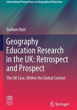 【预订】Geography Education Research in the UK: Retrospect and Prospect
