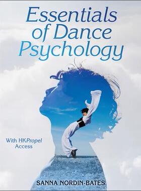 [预订]Essentials of Dance Psychology With HKPropel Access 9781718207554