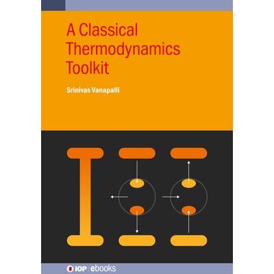 预订 A Classical Thermodynamics Toolkit 9780750360302