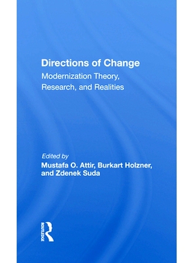 预订 Directions of Change & Modernization Theory, Research, and Realities: 9780367018641