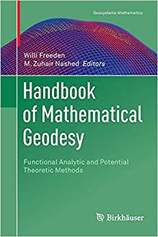 【预售】Handbook of Mathematical Geodesy: Functional Analytic and Potential Theoretic Methods