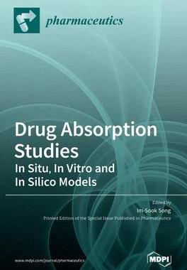 [预订]Drug Absorption Studies: In Situ, In Vitro and In Silico Models 9783036524610