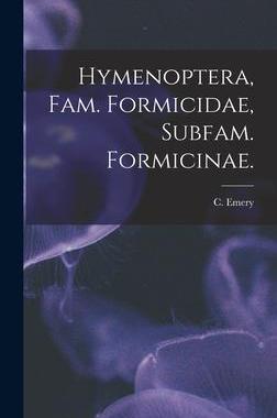 [预订]Hymenoptera, Fam. Formicidae, Subfam. Formicinae. 9781013774539