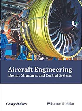 【预售】Aircraft Engineering: Design, Structures and Control Systems