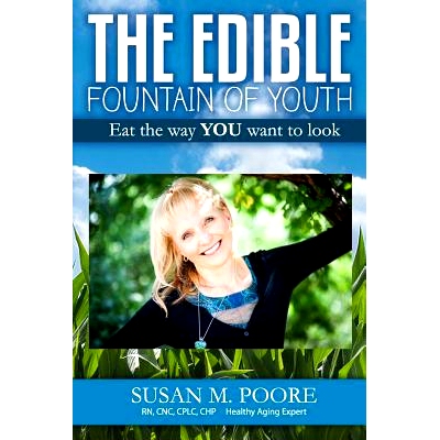 预订 The Edible Fountain of Youth: The Most Influential Healthy Aging Nutrition Guide for Gen X, Gen y & Baby Boomers!:
