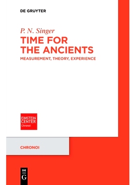 预订 Time for the Ancients: Measurement, Theory, Experience 远古时代：测量、理论、经验: 9783110751925