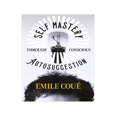 预订 Self Mastery Through Conscious Autosuggestion