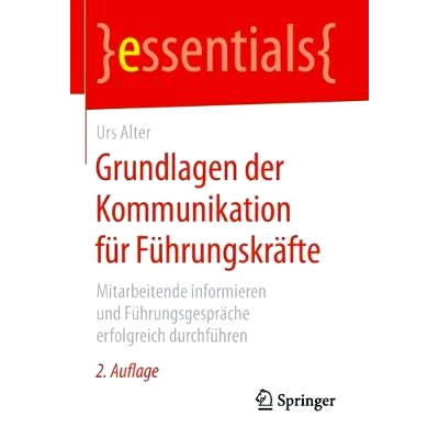 预订 Grundlagen der Kommunikation für Führungskräfte: Mitarbeitende informieren und Führungsgespräche erfolgreich d