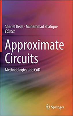 【预售】Approximate Circuits: Methodologies and CAD