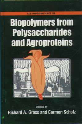 【预订】Biopolymers From Polysaccharides and Agroproteins