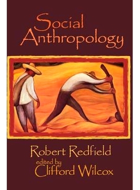 预订 Social Anthropology: Robert Redfield 社会人类学: 9781138514621