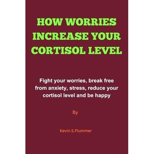 cortisol How free Increase worries reduce stress Fight anxiety Worries your Level Cortisol from Your break 预订