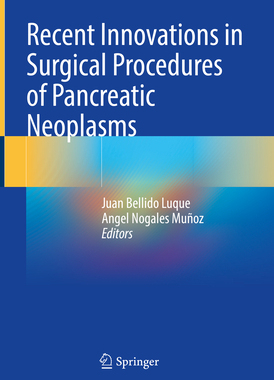 [预订]Recent Innovations in Surgical Procedures of Pancreatic Neoplasms