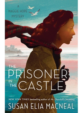 预订 The Prisoner in the Castle: A Maggie Hope Mystery: 9780525621096
