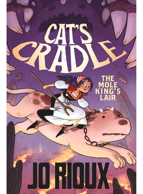 现货 猫的摇篮2 鼹鼠*的巢穴 Jo Rioux 儿童漫画 图像小说 The Daughters of Ys 英文原版 Cat's Cradle: The Mole King's Lair