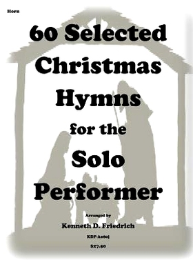 预订 60 Selected Christmas Hymns for the Solo Performer-horn version: 9781501061318