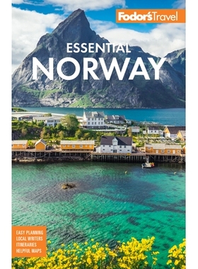 预订 Fodor’s Essential Norway Fodor的必不可少的挪威: 9781640972384