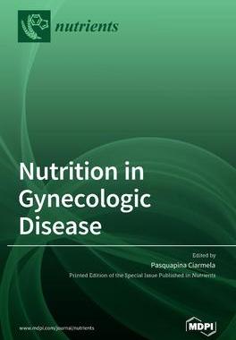 [预订]Nutrition in Gynecologic Disease 9783036532806