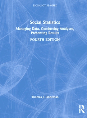 预订 Social Statistics: Managing Data, Conducting Analyses, Presenting Results 社会统计：管理数据、进行分析、展示结果 第