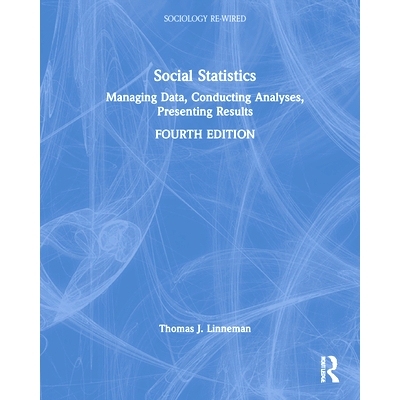 预订 Social Statistics: Managing Data, Conducting Analyses, Presenting Results 社会统计：管理数据、进行分析、展示结果 第