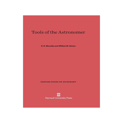 [预订]Tools of the Astronomer 9780674421233