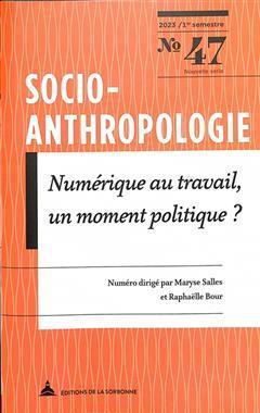 [预订]Socio-anthropologie : revue interdisciplinaire de sciences sociales, n° 47. Numérique au travail,  9791035108854
