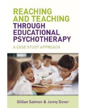 【预订】Reaching and Teaching Through Educational Psychotherapy - a Case Study Approach